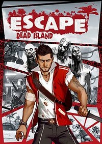 Escape: Dead Island (2014)